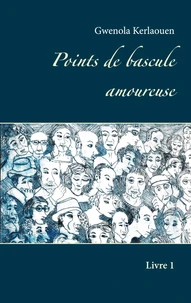 Points de bascule amoureuse Tome 1