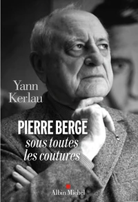 Pierre Bergé sous toutes ses coutures