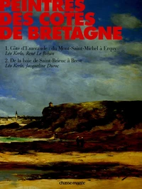 Peintres des côtes de Bretagne Coffret en 2 volumes : Tome 1, Côte d'Emeraude : du Mont-Saint-Michel à Erquy ; Tome 2, De la baie de Saint-Brieuc à Brest