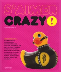 S'aimer crazy !