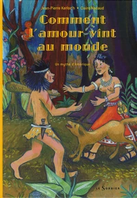 Comment l'amour vint au monde