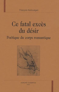 Ce fatal excès du désir