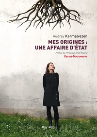 Mes origines : une affaire dEtat