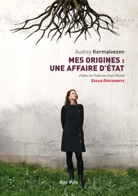 Mes origines : une affaire dEtat