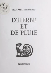 D'herbe et de pluie, murmures