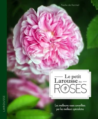 Le Petit Larousse des roses