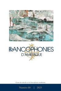 Francophonies d'Amérique. No. 60, Automne 2025
