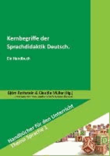Kernbegriffe der Sprachdidaktik Deutsch - Ein Handbuch.