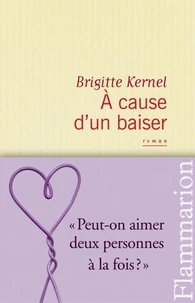 A cause d'un baiser