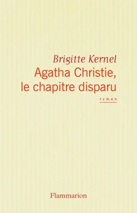 Agatha Christie, le chapitre disparu