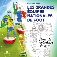 Les grandes équipes nationales de foot