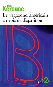 Le Vagabond américain en voie de disparition précédé de Grand voyage en Europe