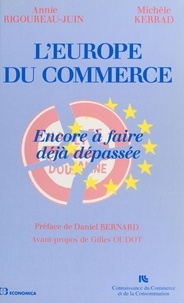  Kerrad et  Rigoureau-Juin - L'Europe du commerce - Encore à faire déjà dépassée.