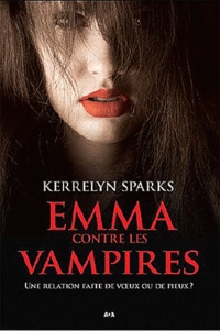 Kerrelyn Sparks - Emma contre les vampires - Une relation faite de voeux ou de pieux ?.