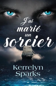 J'ai marié un sorcier