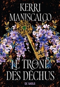 Kerri Maniscalco - Les princes des péchés Tome 1 : Le trône des déchus.