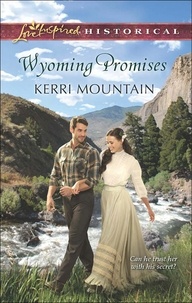 Kerri Mountain - Wyoming Promises.
