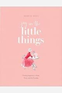 Kerrie Hess - Joy in the Little Things.