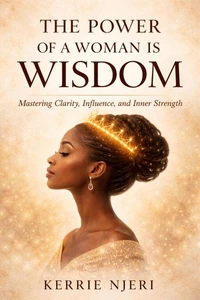 The Power Of A Woman Is Wisdom