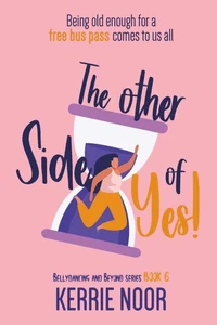 The Other Side Of Yes: An Age Gap Romantic Comedy