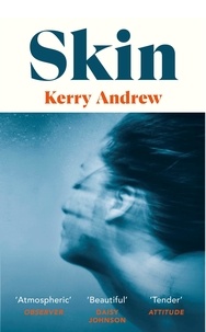 Kerry Andrew - Skin.