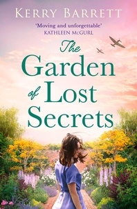 Kerry Barrett - The Garden of Lost Secrets.