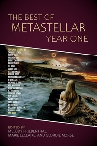  Kerry E.B. Black et  Glenn Bresciani - The Best of MetaStellar Year One - Best of MetaStellar, #1.