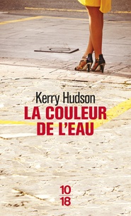 Kerry Hudson - La couleur de l'eau.