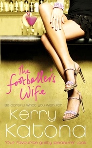 Kerry Katona - The Footballer's Wife.
