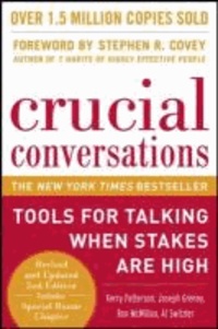 Kerry Patterson et Joseph Grenny - Crucial Conversations: Tools for Talking When Stakes Are High, Second Edition.