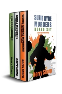  Kerry Sharp - Suzie Hyde Thiller - Boxed Set - A Suzie Hyde Crime Thriller.