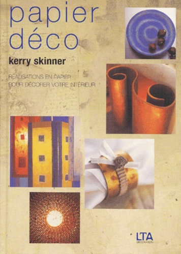 Kerry Skinner - Papier déco - Réalisations en papier pour décorer votre intérieur.