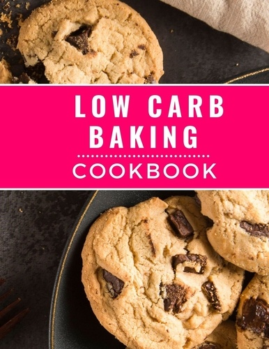  Kerry Watts - Low Carb Baking Cookbook: The Most Delicious and Healthy Low Carb Baking Recipes You Can Easily  Make In 2023! - Low Carb Cooking Made Easy, #2.