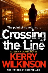 Kerry Wilkinson - Crossing the Line.