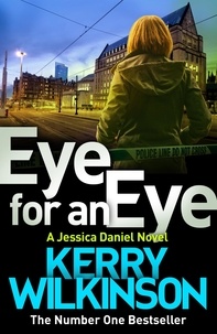 Kerry Wilkinson - Eye for an Eye.