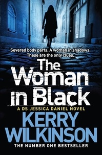 Kerry Wilkinson - The Woman in Black.