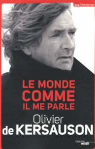 Le monde comme il me parle