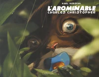 L'abominable Charles Christopher Tome 1