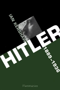 Hitler. 1889-1936 : Hubris