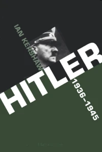 Hitler. 1936-1945 : Nemesis