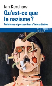 Qu'Est-Ce Que Le Nazisme ? Problemes Et Perspectives D'Interpretation, Edition 1997