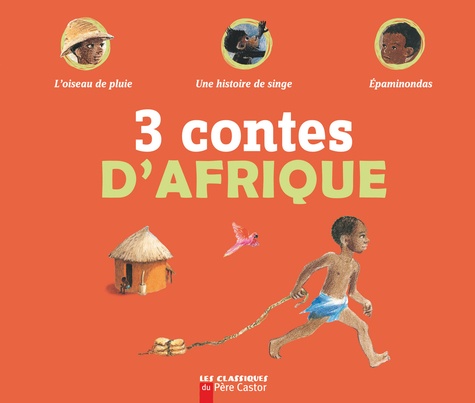 Kersti Chaplet et Odile Weulersse - 3 Contes D'Afrique.