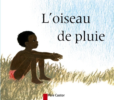 Kersti Chaplet et Monique Bermond - L'OISEAU DE PLUIE.