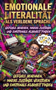 Emotionale Literalität Als Verlorene Sprache