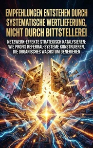 Empfehlungen Entstehen Durch Systematische Wertlieferung, Nicht Durch Bittstellerei