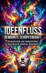 Ideenfluss: Bewährte Schöpferkraft