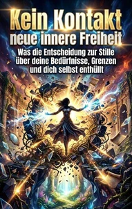 Kein Kontakt neue innere Freiheit