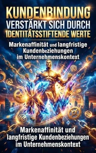 Kundenbindung Verstärkt Sich Durch Identitätsstiftende Werte