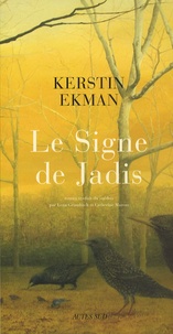 Kerstin Ekman - Le Signe de Jadis.