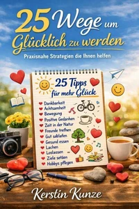 25 Wege um glücklich zu werden